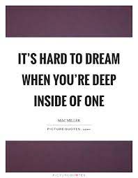Famous I Want to Be Deep Inside You Quotes