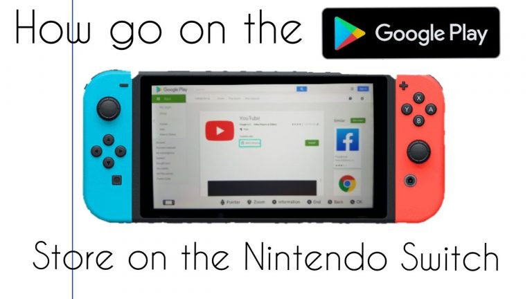 How to get google play store on Nintendo switch