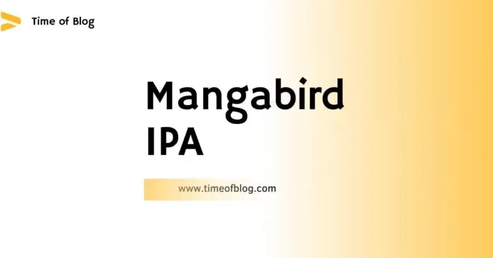 5 Reasons You Should Download Mangabird IPA On Your Android Phone