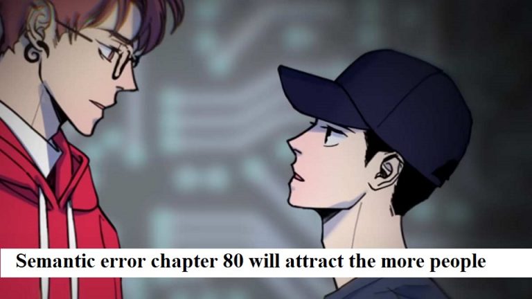 Semantic error chapter 80 will attract the more people
